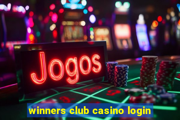 winners club casino login