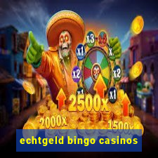 echtgeld bingo casinos