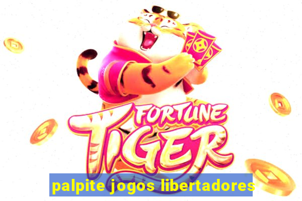 palpite jogos libertadores