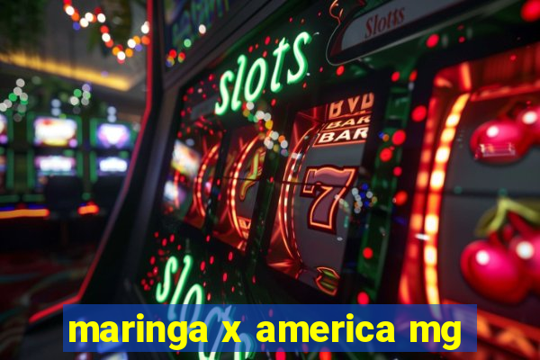 maringa x america mg