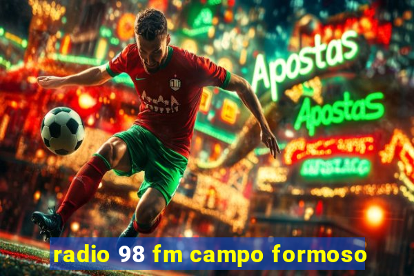 radio 98 fm campo formoso