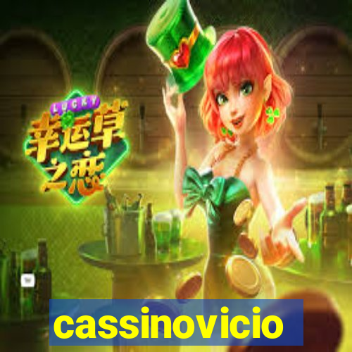 cassinovicio