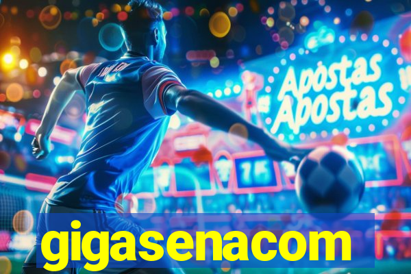 gigasenacom