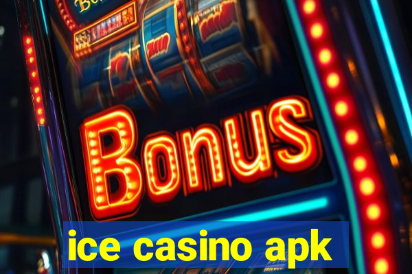 ice casino apk