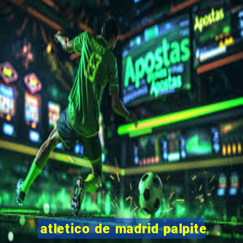 atletico de madrid palpite