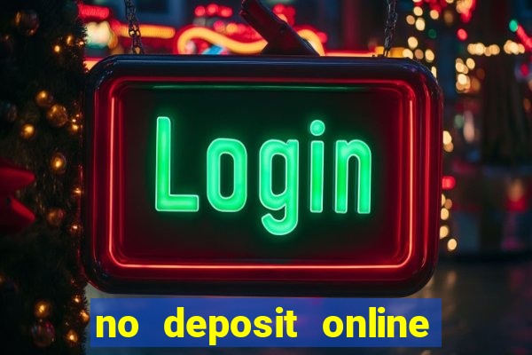 no deposit online casino bonus