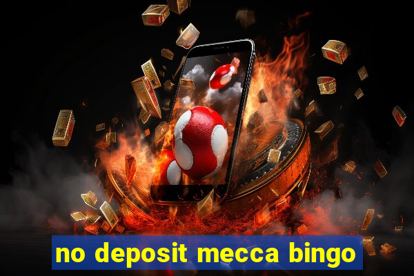 no deposit mecca bingo