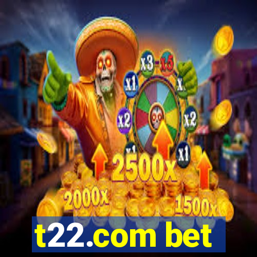 t22.com bet