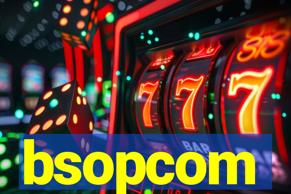 bsopcom