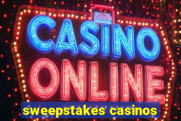 sweepstakes casinos