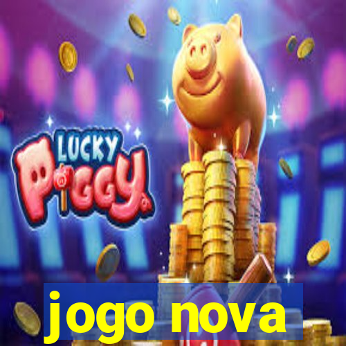 jogo nova