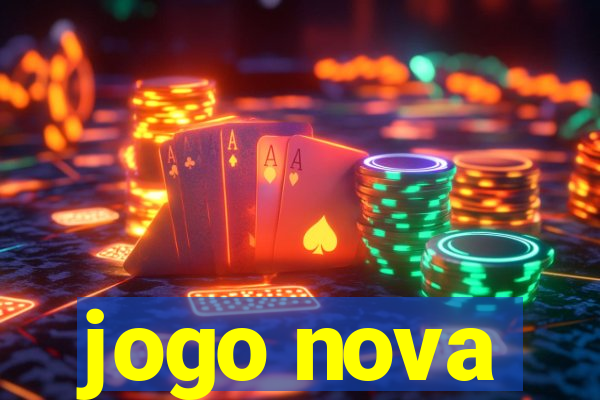 jogo nova