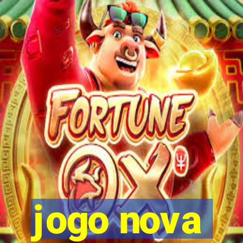 jogo nova