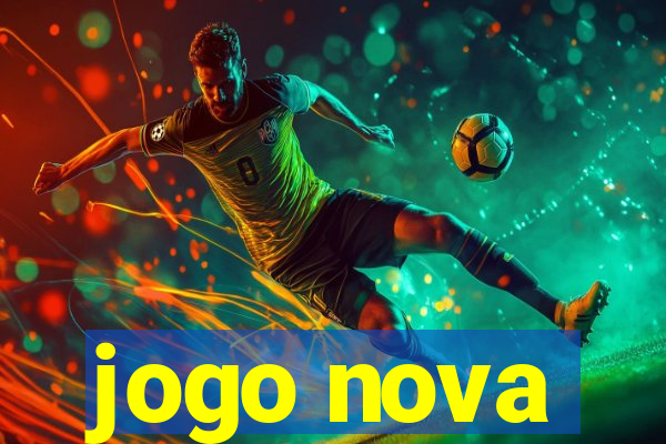 jogo nova