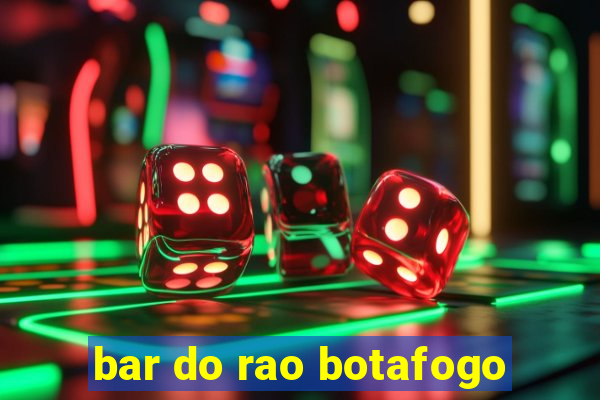 bar do rao botafogo