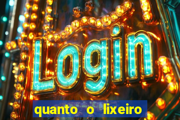 quanto o lixeiro ganha por ano