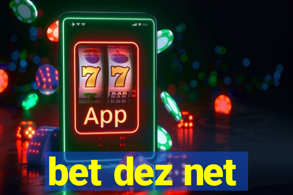 bet dez net