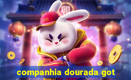 companhia dourada got