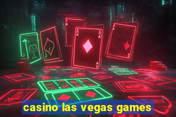 casino las vegas games