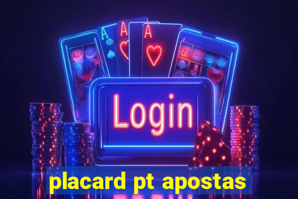 placard pt apostas