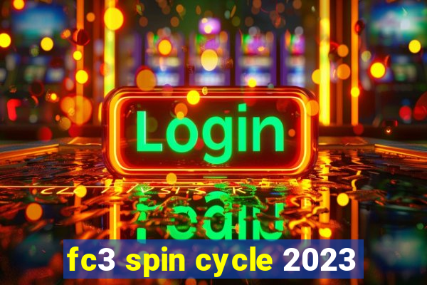 fc3 spin cycle 2023