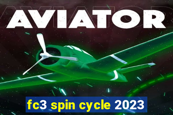 fc3 spin cycle 2023