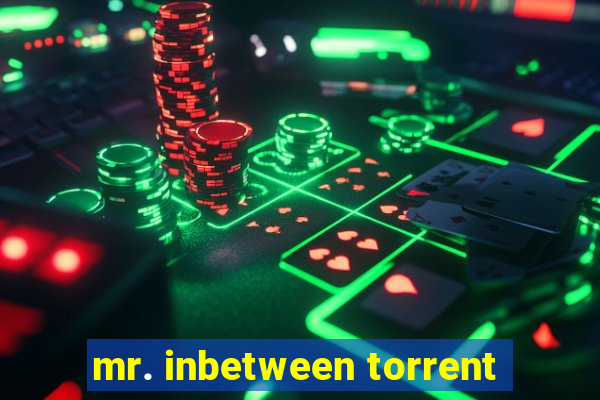 mr. inbetween torrent