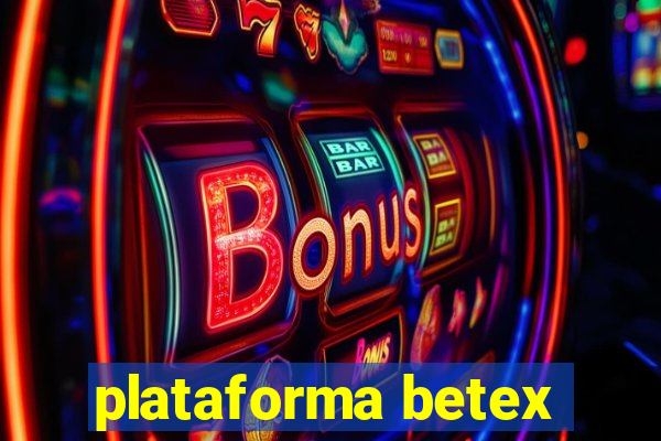 plataforma betex