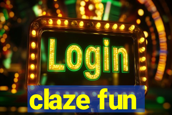 claze fun