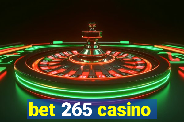 bet 265 casino