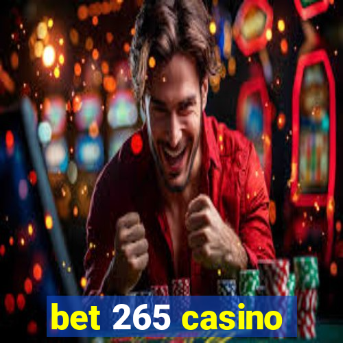 bet 265 casino