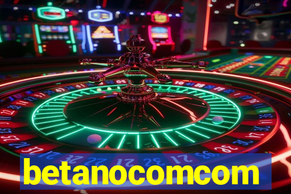 betanocomcom