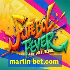 martin bet.com