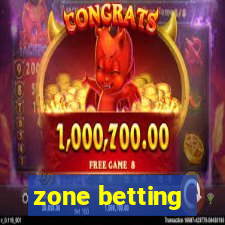 zone betting