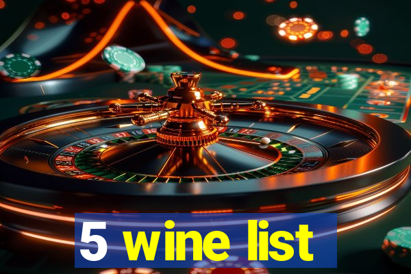 5 wine list