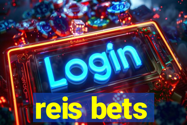 reis bets