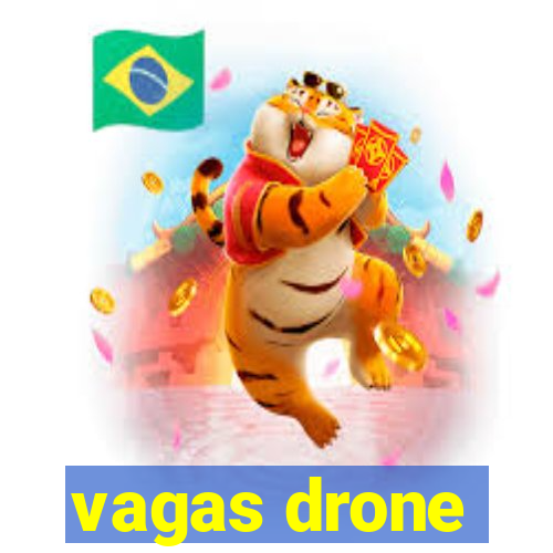 vagas drone