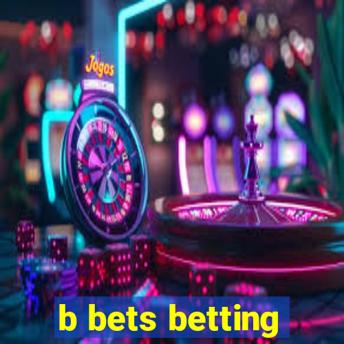 b bets betting