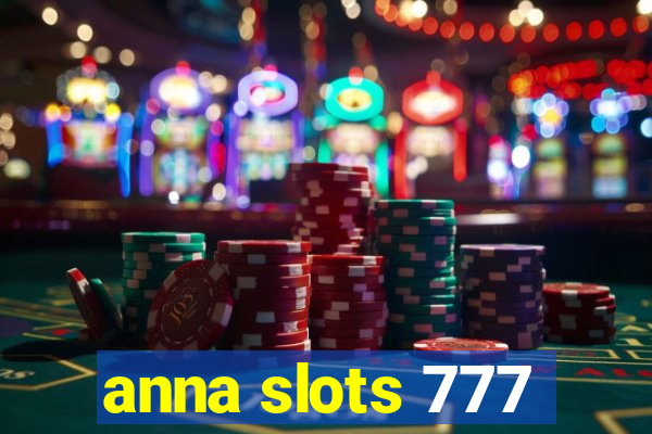 anna slots 777