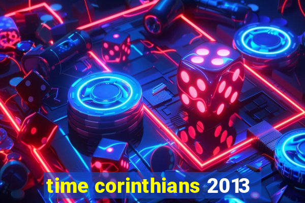 time corinthians 2013