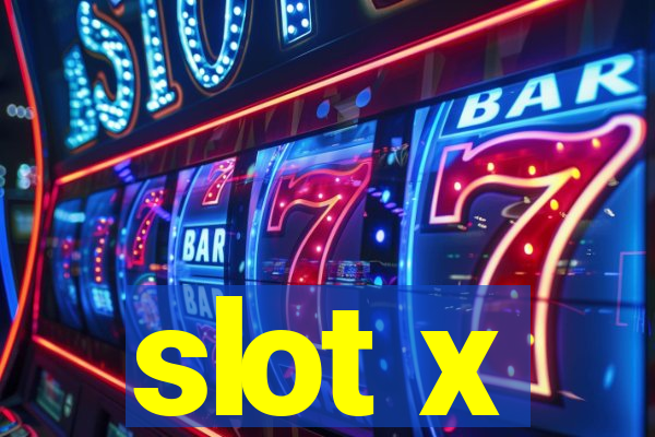 slot x