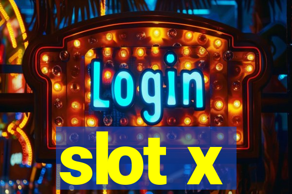 slot x