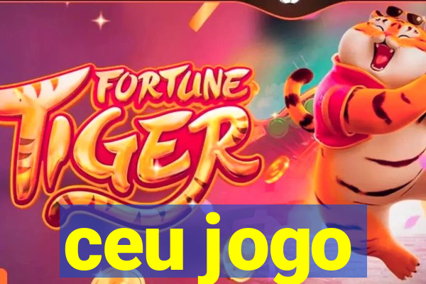 ceu jogo