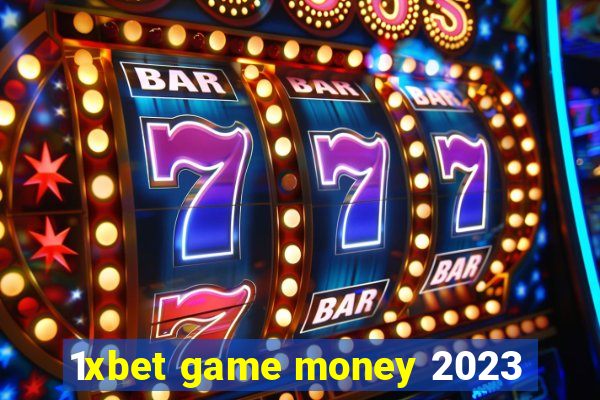 1xbet game money 2023