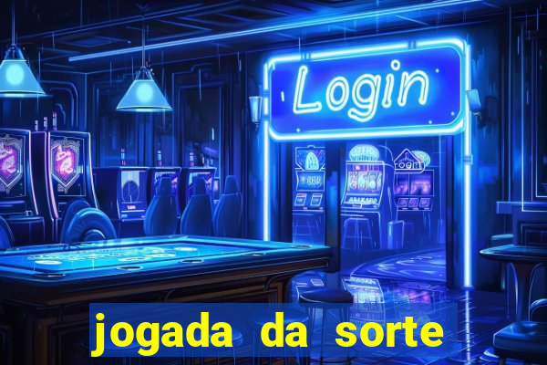 jogada da sorte vip bet