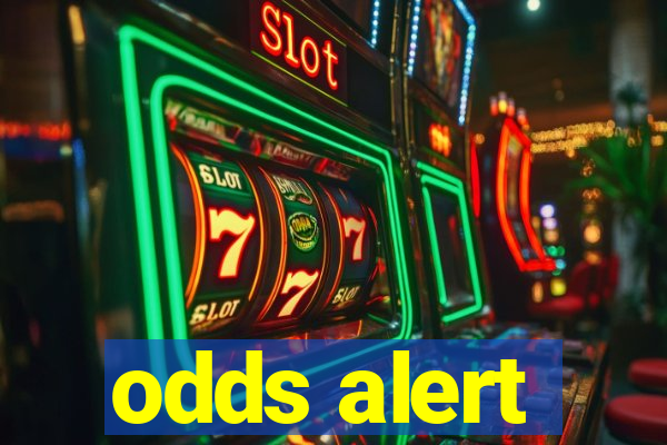 odds alert