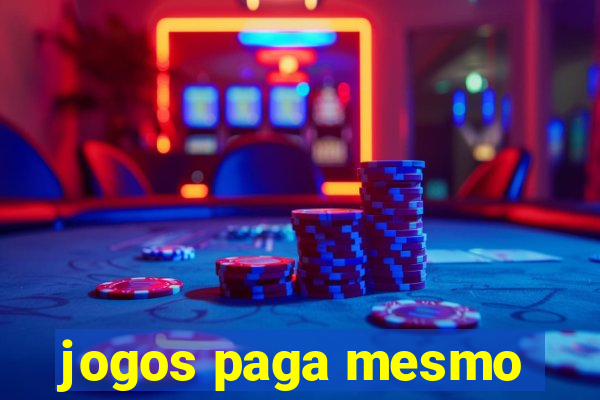 jogos paga mesmo