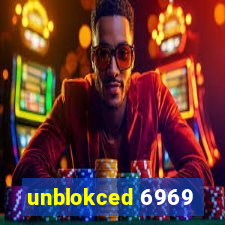 unblokced 6969