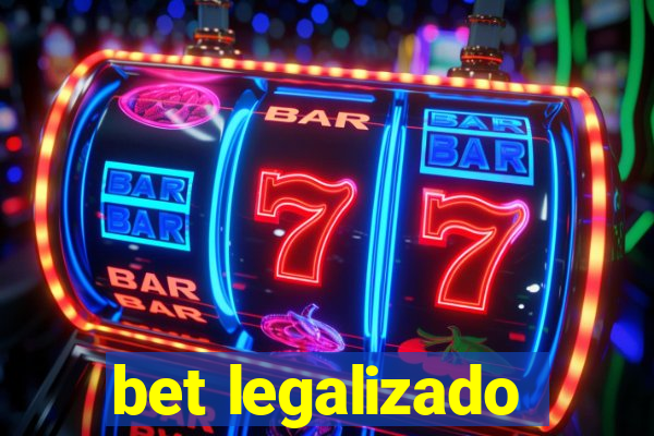 bet legalizado