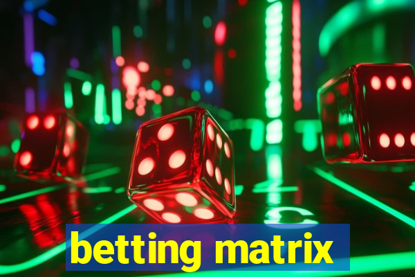 betting matrix